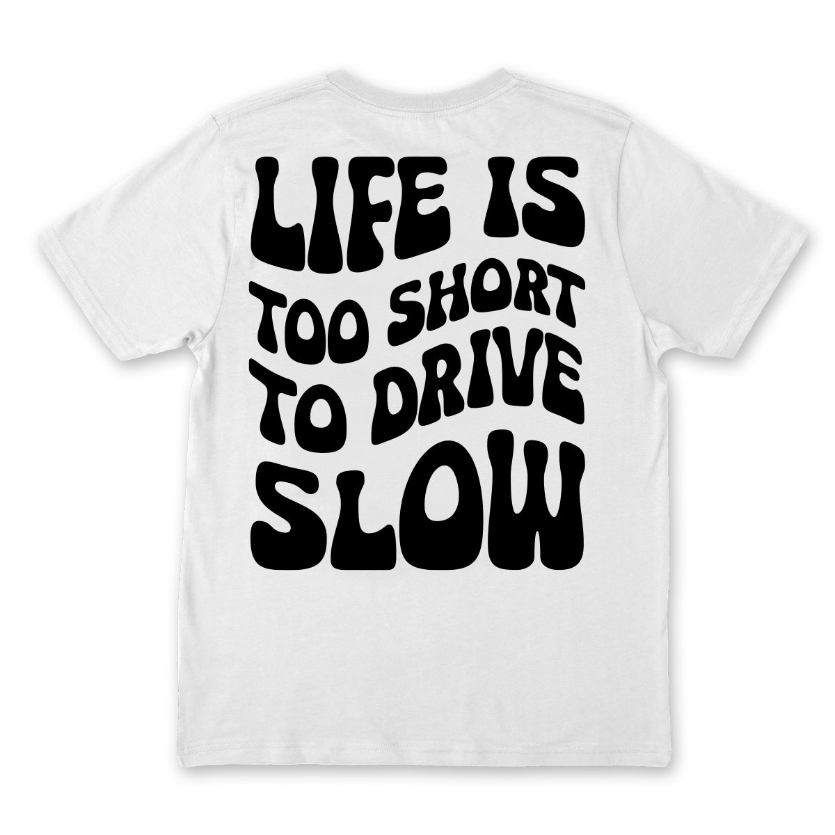 Life is Too Short // White