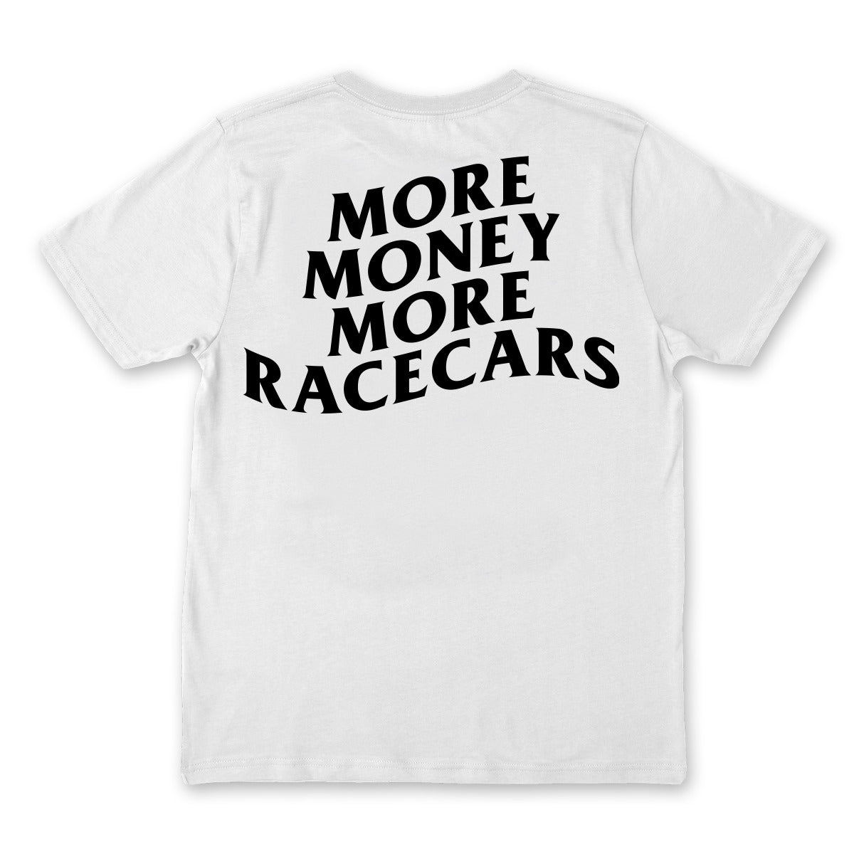 More Money More Racecars // White