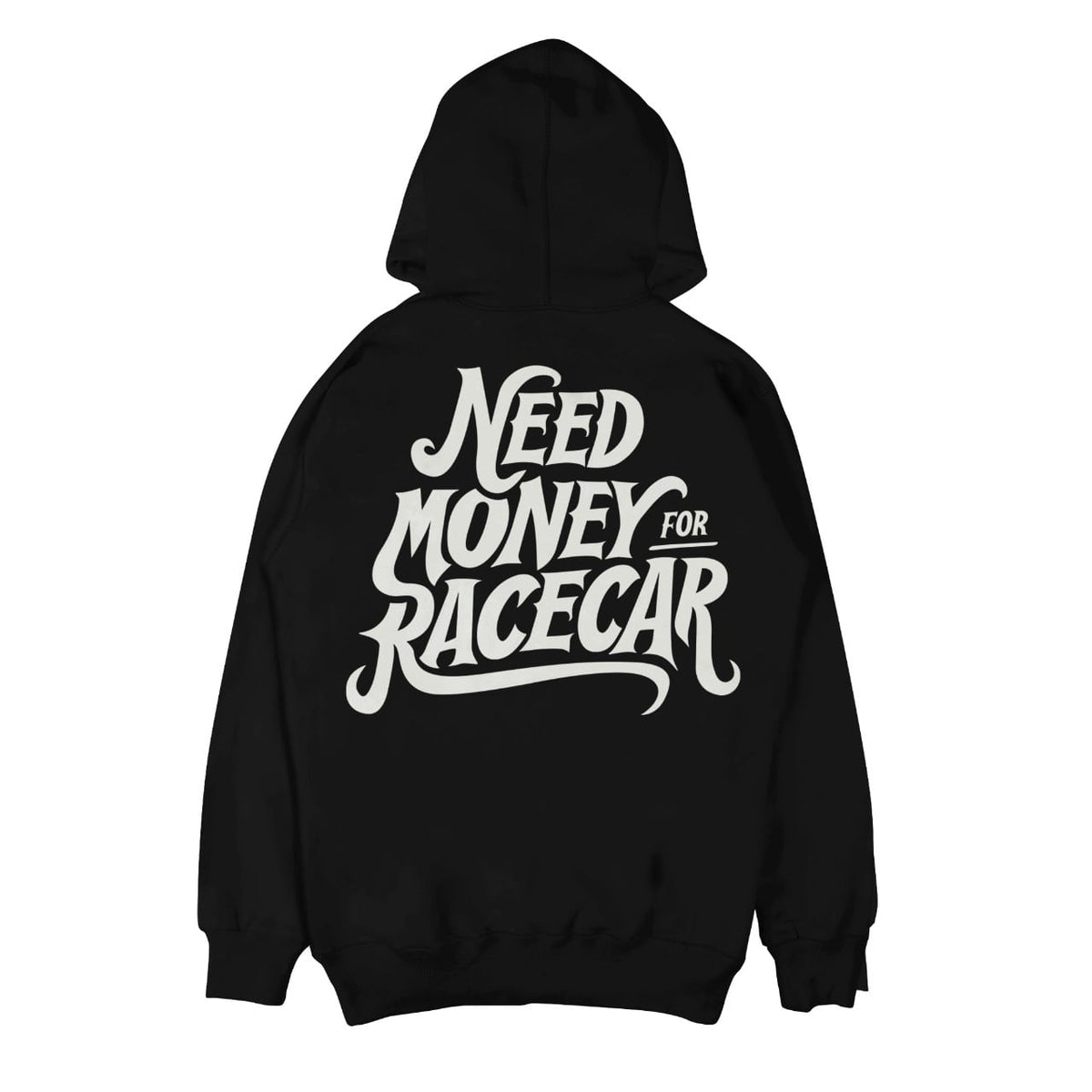 Need Money for Racecar Hoodie // Black